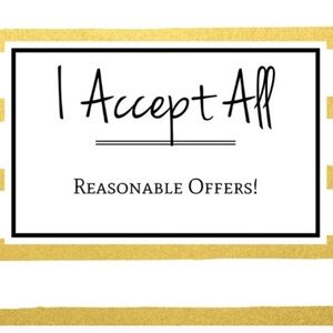 I accept all reasonable offers